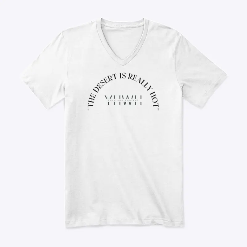 T-Shirt's "The Desert is Hot"